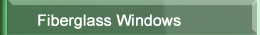 Fiberglass Windows